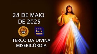 DIVINE MERCY ROSARY - FRIAR LUÍS MARIN - MAY 28, 2025