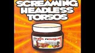 Screaming Headless Torsos - Dig A Pony