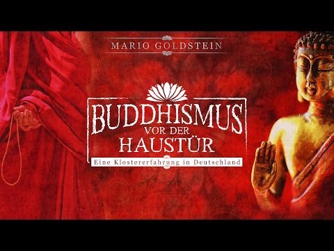 "Buddhismus vor der Haustür"  Trailer Mario Goldstein
