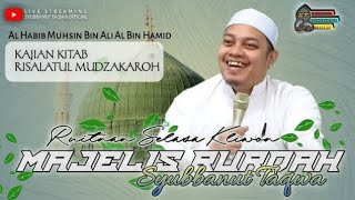 Download lagu 🔴LIVE Kajian Kitab RISALATUL MUDZAKAROH || Bersama Al Habib Muhsin Bin Ali Al Bin Hamid mp3