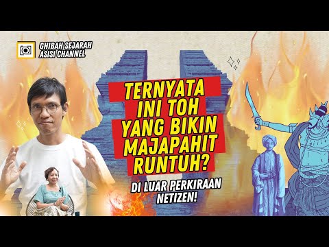 Demak Bukan Penyebab Akhir Majapahit Runtuh? | Ghibah Sejarah 11