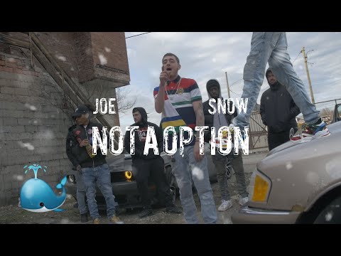 Joe Snow -  Not A Option  (Official Video) @bluelensfilms