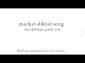 JEAN-PHILIPPE GOUDE : Market Diktat Song (score)