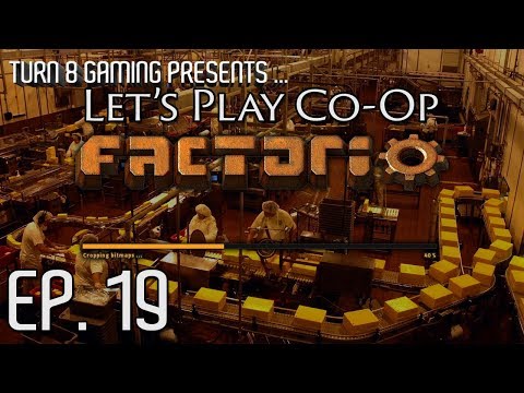 Factorio 0.16: Let's Play Co-op - Bob's Mods - Episode 19