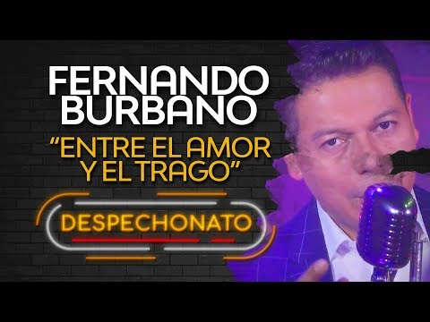 Fernando Burbano - Entre El Amor Y El Trago (Con Letra)