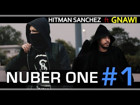 Gnawi  Ft  DJ Hitman sanchez - Number One #1 -  ( OFFICIEL VIDEO )