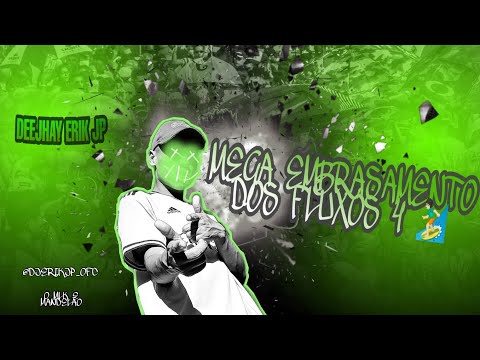 MEGA EMBRASAMENTO DOS FLUXOS 4 (Deejhay Erik JP) RELEMBRANDO AS ANTIGAS 🏄🏻‍♂️