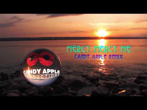 Candy Apple Remix - Mercy Mercy Me # CA079