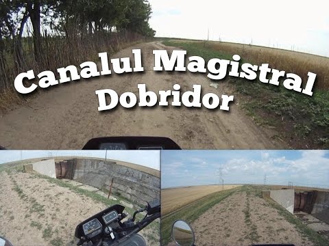 Dobridor part 3 - Canal magistral pana la  Stavilar | Dobridor - Cetate