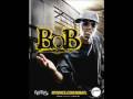Got Hooks Exclusives Presents: B.O.B. ft. Wes Fif ...