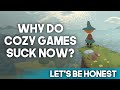 Cozy Games Kinda Suck Now Here S Why