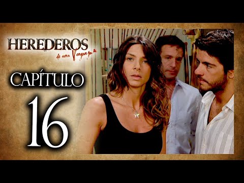 HEREDEROS DE UNA VENGANZA  - Capítulo 16 - ALTA DEFINICIÓN