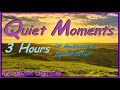 Quiet Moments Kingdom Singers 3 Hours Of Meditation Sanctification