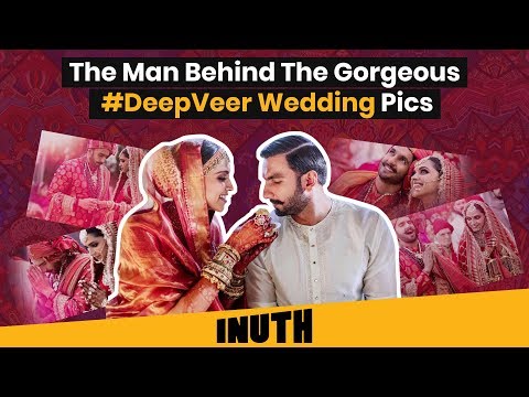 Ranveer & Deepika Wedding: Meet The Man Behind The Gorgeous #DeepVeer Wedding Pics Video