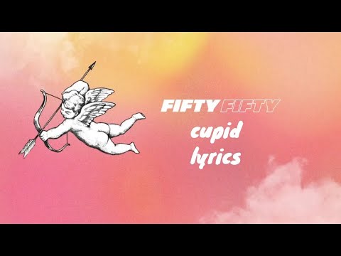 [2 Hour Lyrics] FIFTY FIFTY (피프티 피프티) - Cupid - (Twin Ver.) English