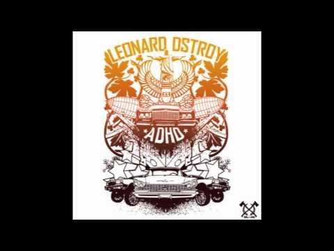 Leonard Dstroy - ADHD Part One
