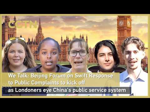 We Talk: Londoners eye China's public service system