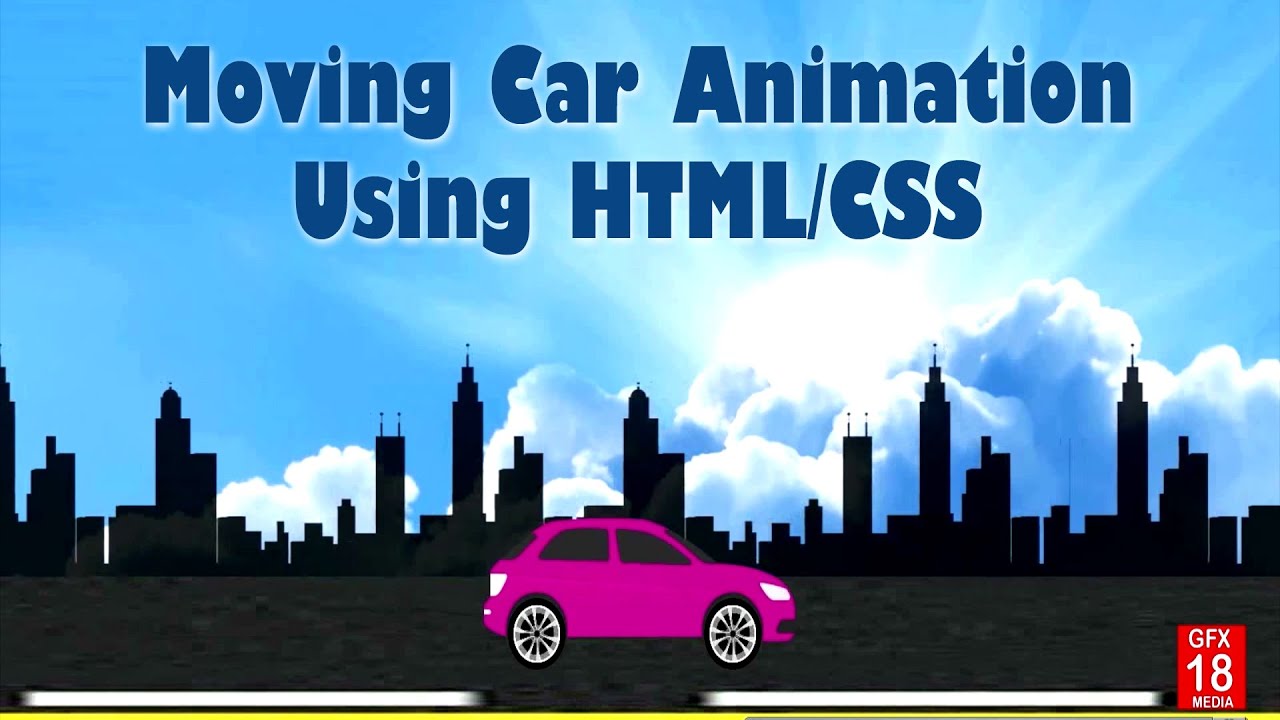 Moving Car Animation Using Html & CSS | | Moving Car Using Css Animation | gfx 18 Media