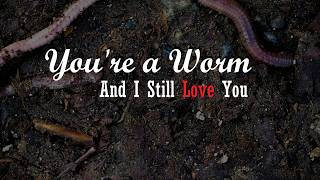 You're a Worm, And Your Girlfriend Still Loves You: an Audio Roleplay -- (Female x Listener) (F4A)