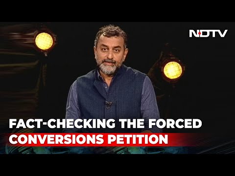 Unproven Claims In Forced Conversion Petition? | Truth Vs Hype