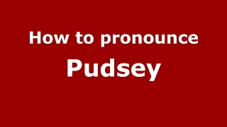 How to pronounce Pudsey