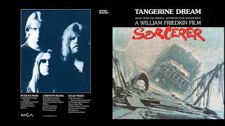 Tangerine Dream - Sorcerer 1977 Original Soundtrack - Creation