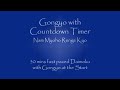Gongyo with Countdown Timer - plus 30mins Fast Daimoku - Nam Myoho Renge Kyo