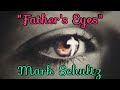 "Father's Eyes" by Mark Schultz (Sign Language)