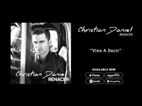Christian Daniel - Vine a Decir (Audio Oficial)