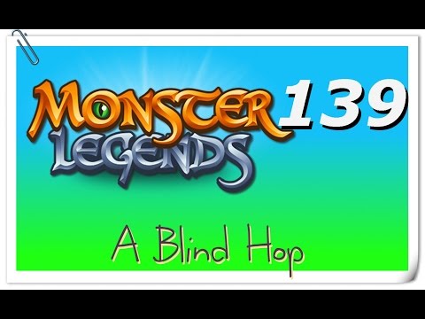 A Blind Hop - Monster Legends - Part 139