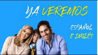 Reik - Ya veremos - Lyrics (Español e Inglés)