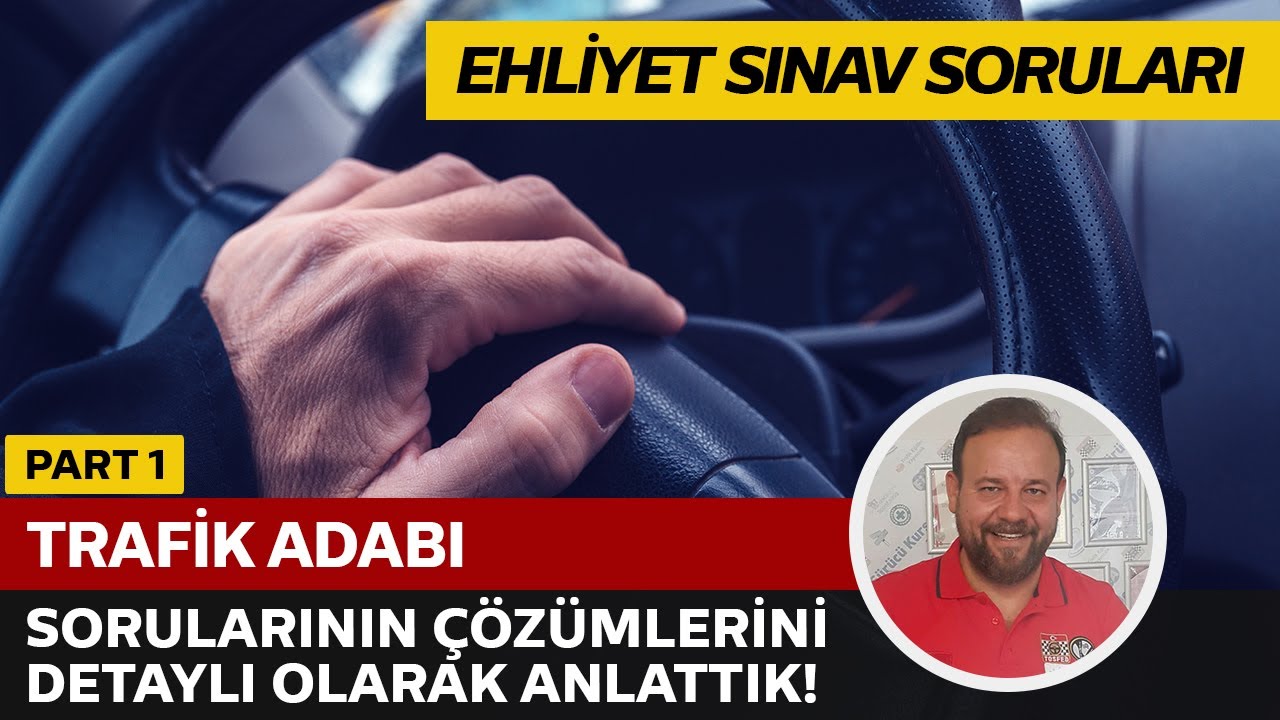 Trafik Adabı Soru Çözümü | Elektronik Ehliyet Sınavı (E-Sınav) | PART 1