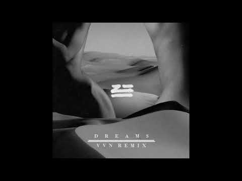 ZHU & NERO - Dreams (VVN Remix)