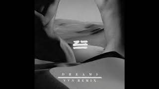 ZHU & NERO - Dreams (VVN Remix)