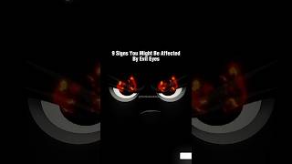 Signs You Are Affected By Evil Eyes In Islam