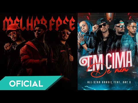 All-Star Brasil - Em cima de mim Feat. Dre-G