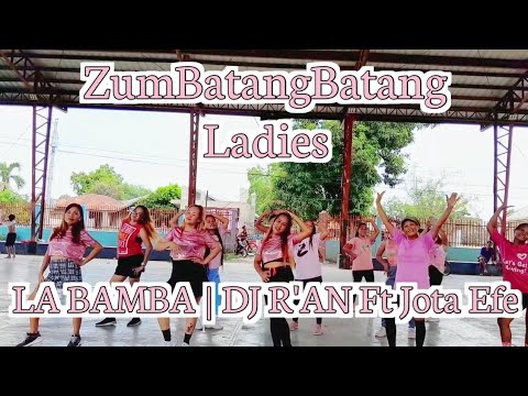 LA BAMBA | DJ R'AN Ft Jota Efe | ZumbatangBatang Ladies | Dance Workout