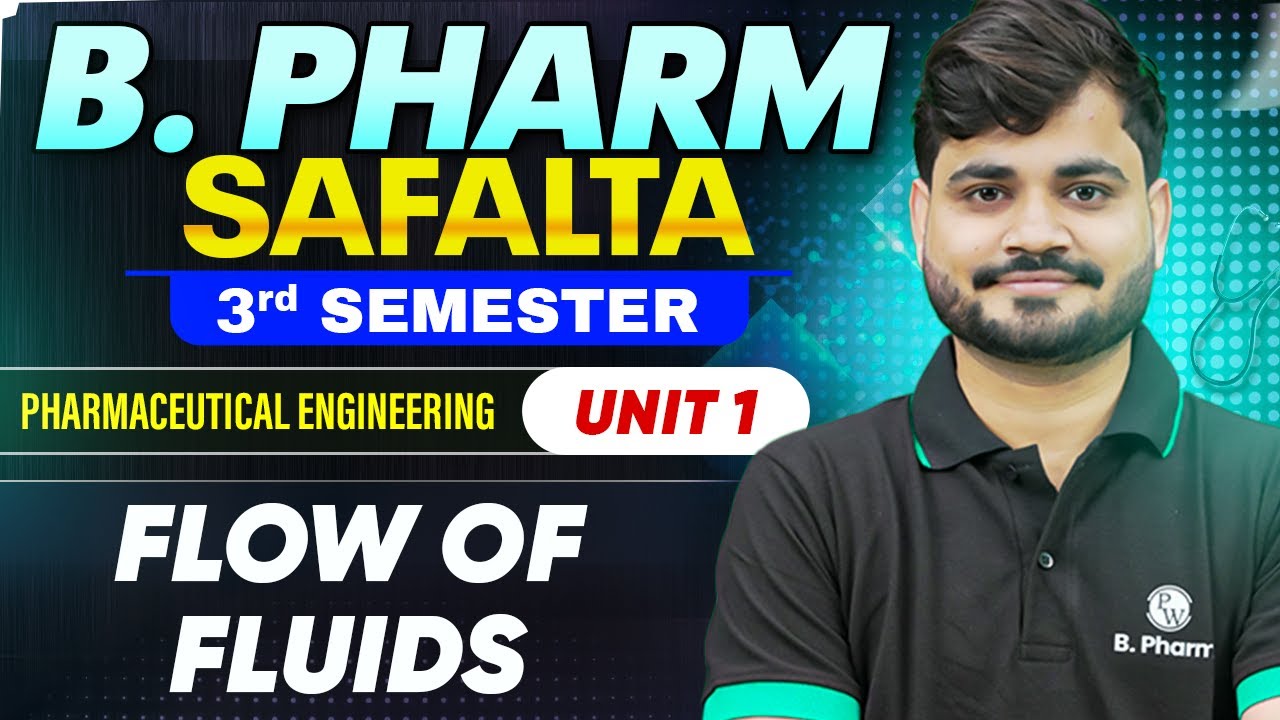 B Pharm 3rd Semester | Pharmaceutical Engineering Unit 1 | Flow of Fluids | B Pharm Safalta Series