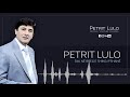 Petrit Lulo - Dal Ne Breg E Shikoj Fshane