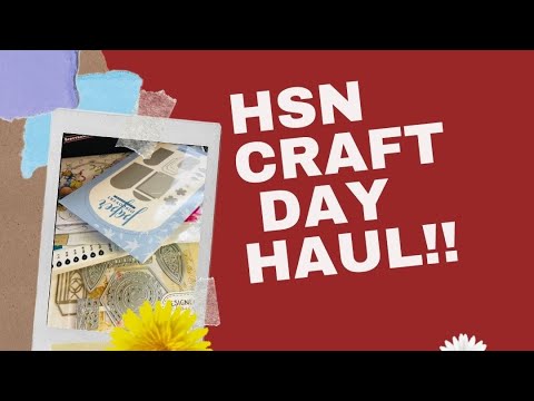HSN Craft Day HAUL