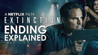 Extinction: Ending Explained + Mind Blowing Twist Ending Breakdown