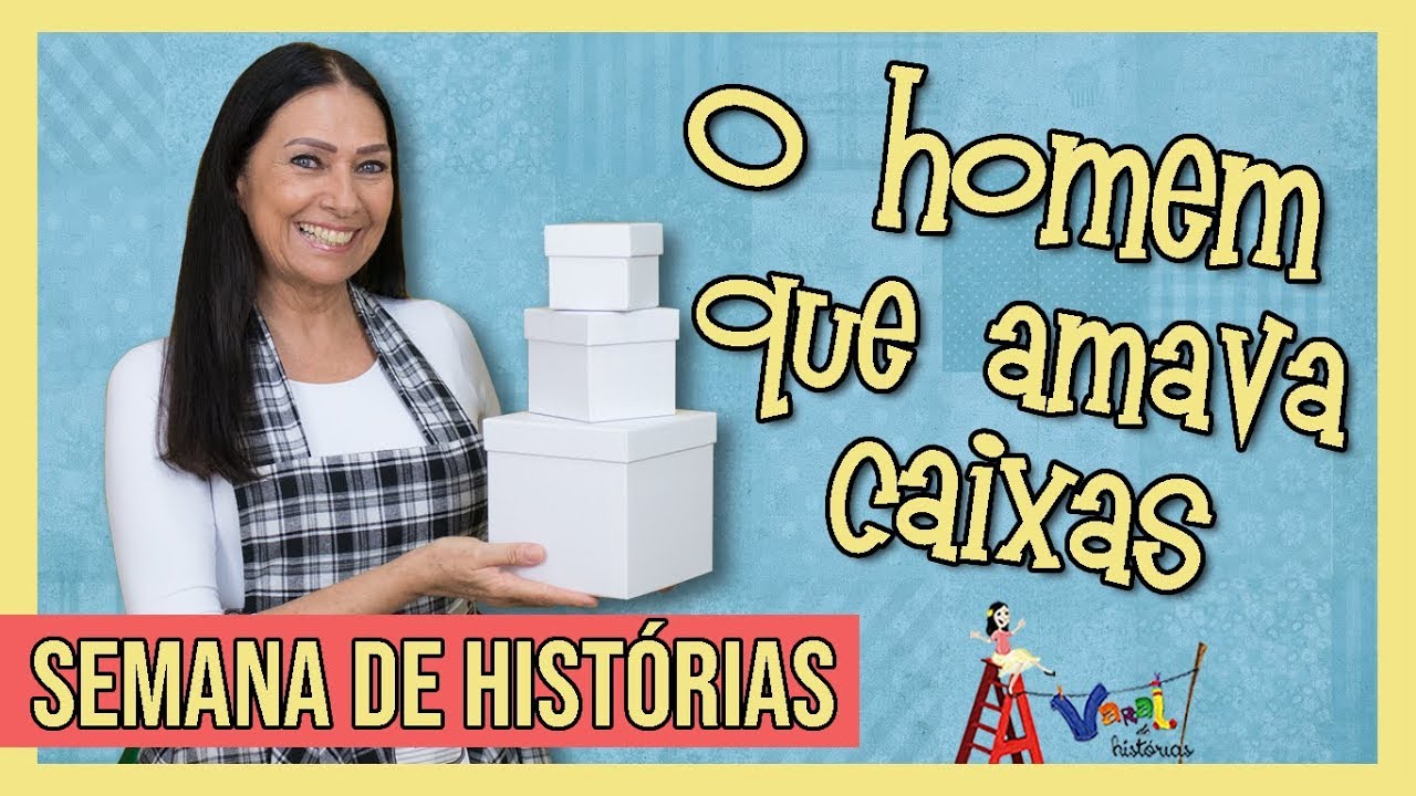 O homem que amava caixas - Varal de Histórias