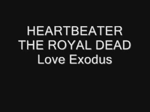 The Royal Dead  HeartBeater