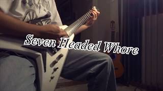 SEVEN HEADED WHORE - (Iced Earth Guitar Cover)