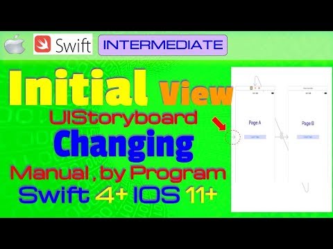 IOS 11, Swift 4, Tutorial: How manually/programmatically Change initial View in Xcode (UIStoryboard)