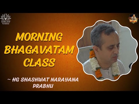 Morning Bhagavatam Class || HG Shashwat Narayana Prabhu || ISKCON Faridabad