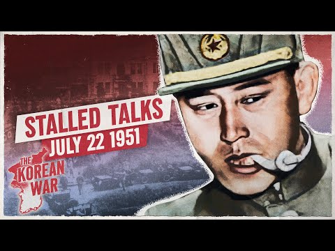 The Korean War Week 57: Behind the Talks - A New Battle Is Brewing - July 22, 1951