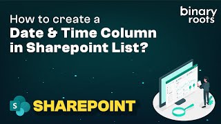 How To Create A Date And Time Column  In SharePoint List | Microsoft SharePoint List Column Types