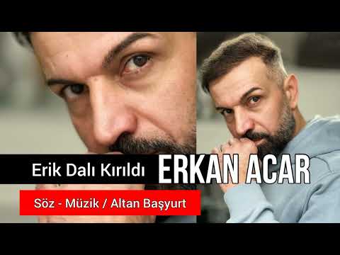 Erik Dalı Kırıldı ERKAN ACAR