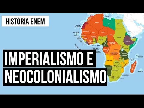 O IMPERIALISMO EUROPEU E O NEOCOLONIALISMO | Resumo de História Enem. Professor Dudu Volpato